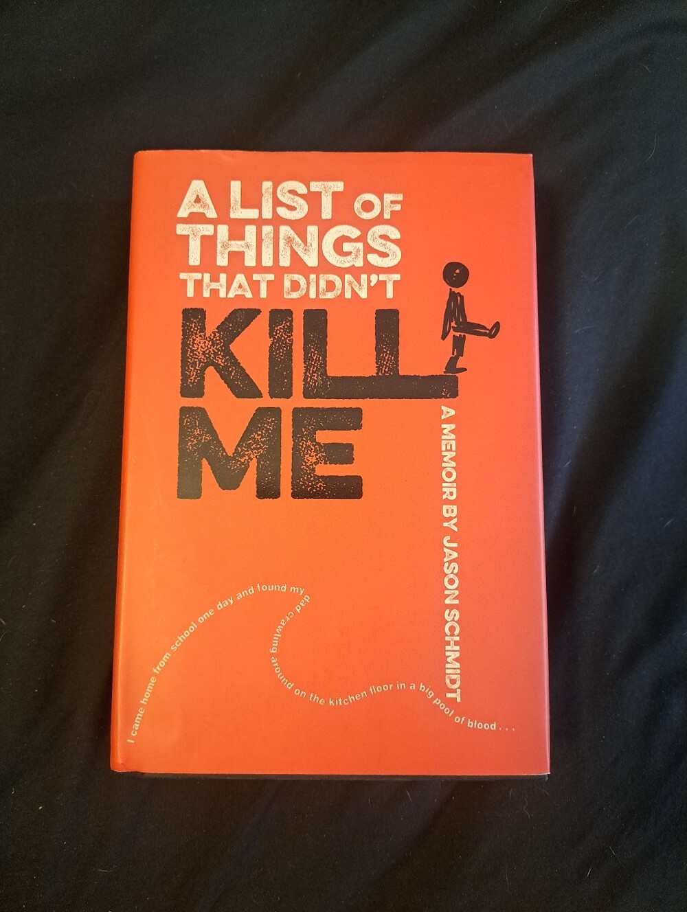 A List of Things That Didn't Kill Me by Jason Schmidt MEMOIR